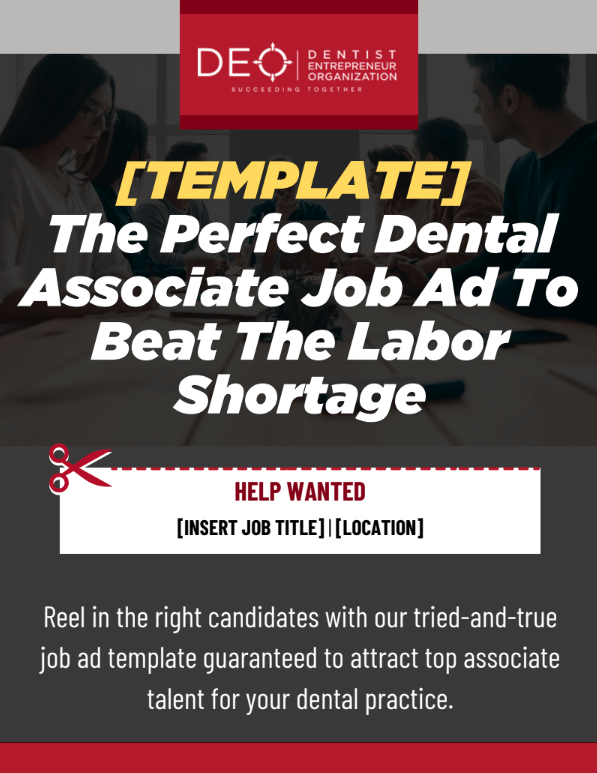 [TEMPLATE] The Perfect Dental Associate Job Ad To Beat The Labor Shortage
